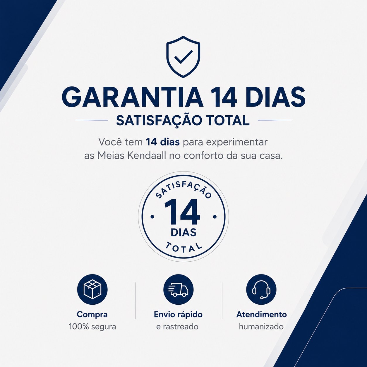 Garantia 14 dias - Satisfação Total